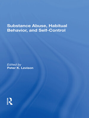 cover image of Substance Abuse, Habitual Behavior, and Selfcontrol